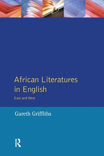 Паперова книга «African Literatures in English: East and West», автор Гарет Гріффітс - фото №1