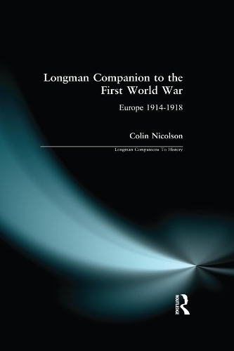 Бумажная книга «Longman Companion to the First World War: Europe 1914-1918», автор Колин Николсон - фото №1