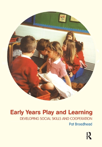 Паперова книга «Early Years Play and Learning: Developing Social Skills and Cooperation», автор Пет Бродхед - фото №1