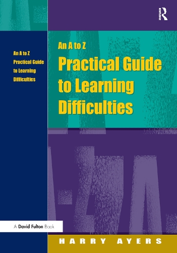 Бумажная книга «An A to Z Practical Guide to Learning Difficulties», авторов Франческа Грей, Гарри Айерс - фото №1