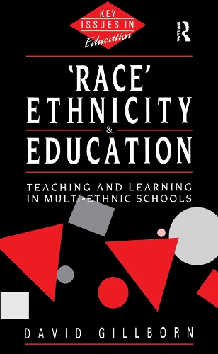 Бумажная книга «Race, Ethnicity and Education: Teaching and Learning in Multi-Ethnic Schools», автор Дэвид Гиллборн - фото №1