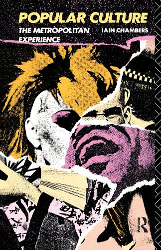 Бумажная книга «Popular Culture: The Metropolitan Experience», автор Иэйн Чемберс - фото №1
