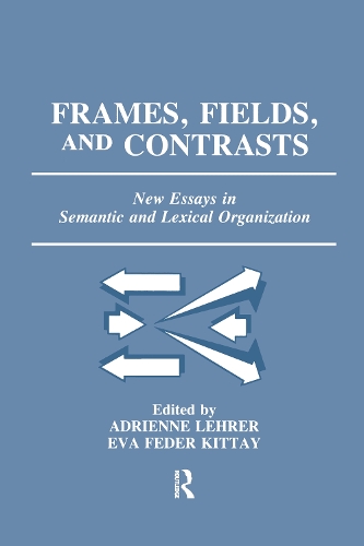 Паперова книга «Frames, Fields, and Contrasts: New Essays in Semantic and Lexical Organization» - фото №1