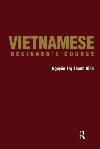 Паперова книга «Vietnamese Beginner's Course», авторів Нгуєн Бінь, Нгуєн Бінь Нфа - фото №1