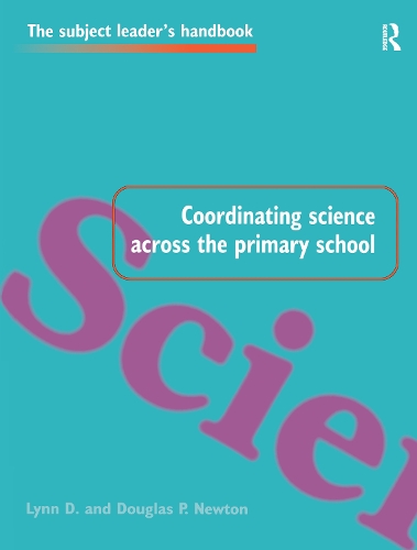 Бумажная книга «Coordinating Science Across the Primary School», авторов Дуглас П. Ньютон, Линн Д Ньютон - фото №1