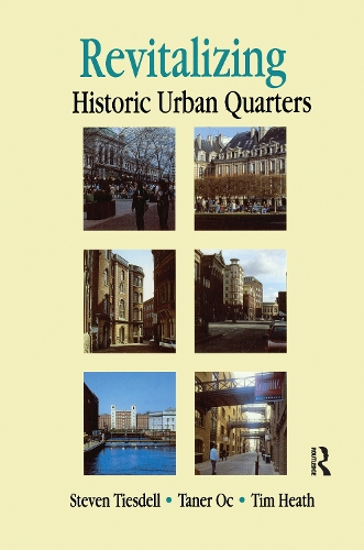 Бумажная книга «Revitalising Historic Urban Quarters», авторов Стив Тизделл, Танер Ок, Тим Хит - фото №1