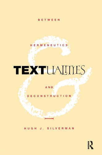 Паперова книга «Textualities: Between Hermeneutics and Deconstruction», автор Г'ю Дж. Сілверман - фото №1