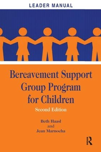Паперова книга «Bereavement Support Group Program for Children: Leader Manual and Participant Workbook», авторів Бет Хаасл, Жан Марноша - фото №1