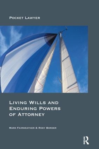 Бумажная книга «Living Wills and Enduring Powers of Attorney», авторов Марк Фэрвезер, Рози Бордер - фото №1