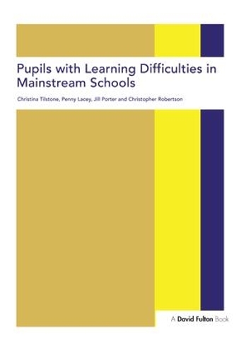 Бумажная книга «Pupils with Learning Difficulties in Mainstream Schools», авторов Кристина Тилстоун, Кристофер Робертсон, Джилл Портер, Пенни Лейси - фото №1