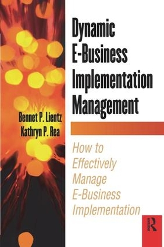 Бумажная книга «Dynamic E-Business Implementation Management», авторов Беннет Лиенц, Кэтрин Реа - фото №1