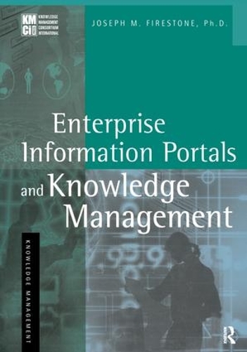 Бумажная книга «Enterprise Information Portals and Knowledge Management», автор Джозеф М. Файерстоун - фото №1