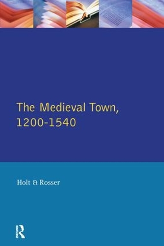 Бумажная книга «The Medieval Town in England 1200-1540» - фото №1