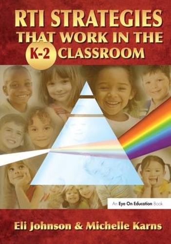 Паперова книга «RTI Strategies that Work in the K-2 Classroom», авторів Елі Джонсон, Мішель Карнс - фото №1