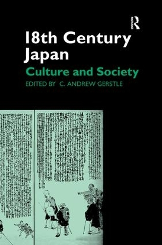 Паперова книга «18th Century Japan: Culture and Society», автор К. Ендрю Герстл - фото №1