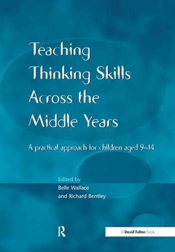 Бумажная книга «Teaching Thinking Skills across the Middle Years: A Practical Approach for Children Aged 9-14» - фото №1