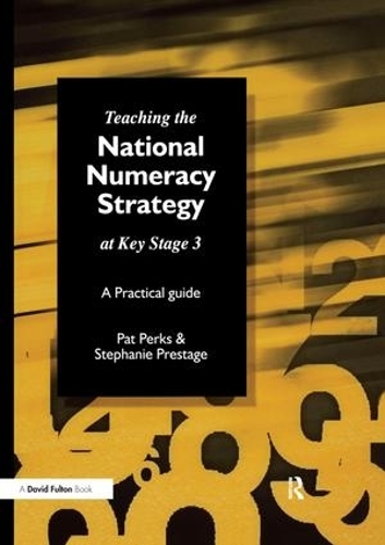 Бумажная книга «Teaching the National Strategy at Key Stage 3: A Practical Guide», авторов Пэт Перкс, Стефани Престейдж - фото №1