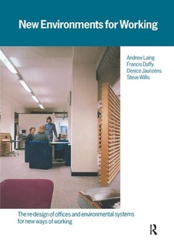 Бумажная книга «New Environments for Working», авторов Эндрю Лаинг, Дениз Яунзенс, Фрэнсис Даффи, Стивен Уиллис - фото №1