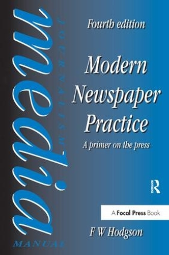 Паперова книга «Modern Newspaper Practice: A primer on the press», автор Ф. В. Ходжсон - фото №1