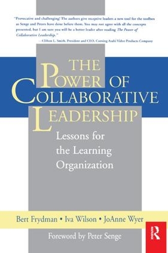 Паперова книга «The Power of Collaborative Leadership:», авторів Берт Фрідман, Іва М. Вілсон, Джоанна Вайер - фото №1