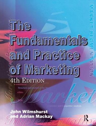 Бумажная книга «Fundamentals and Practice of Marketing», авторов Адриан Маккей, Джон Уилмшерст - фото №1