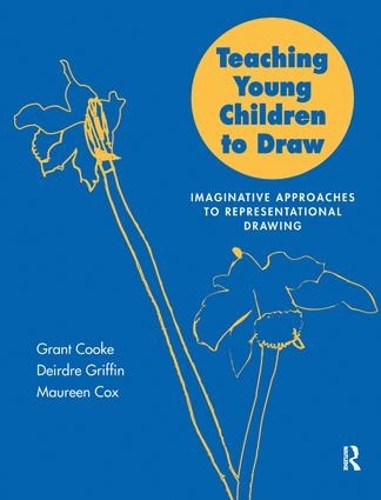 Паперова книга «Teaching Young Children to Draw: Imaginative Approaches to Representational Drawing», авторів Дейдра Гріффін, Грант Б. Кук, Грант Кук, Морін Кокс, Морін В. Кокс - фото №1