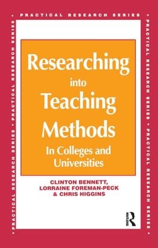 Паперова книга «Researching into Teaching Methods: In Colleges and Universities», авторів Кріс Хіггінс, Клінтон Беннетт, Лоррейн Форман-Пек - фото №1