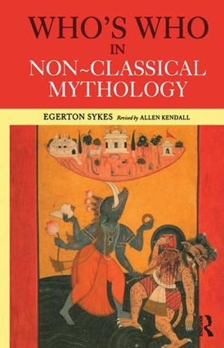 Бумажная книга «Who's Who in Non-Classical Mythology», авторов Алан Кендалл, Эдгертон Скайс, Эгертон Сайкс - фото №1