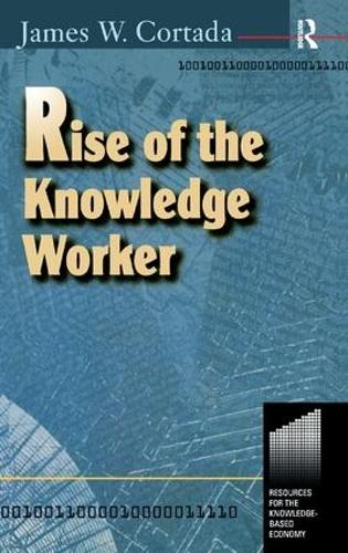 Бумажная книга «Rise of the Knowledge Worker», автор Джеймс Кортада - фото №1