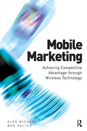 Бумажная книга «Mobile Marketing», авторов Алекс Майкл, Бен Солтер - фото №1