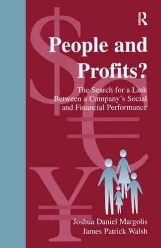 Бумажная книга «People and Profits?: The Search for A Link Between A Company's Social and Financial Performance», авторов Джеймс П. Уолш, Джошуа Дэниел Марголис - фото №1