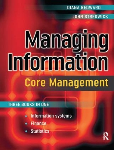 Бумажная книга «Managing Information: Core Management», авторов Диана Бедвард, Джон Стредвик - фото №1