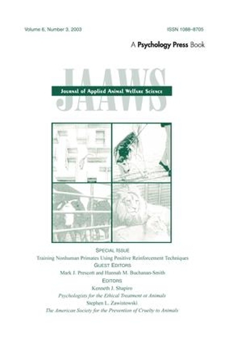 Паперова книга «Training Nonhuman Primates Using Positive Reinforcement Techniques: A Special Issue of the journal of Applied Animal Welfare Science» - фото №1