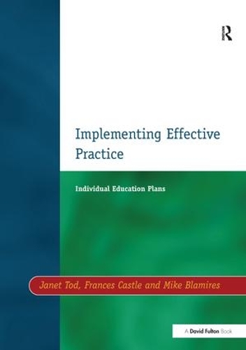 Паперова книга «Individual Education Plans Implementing Effective Practice», авторів Френсіс Касл, Джанет Тод, Майк Бламірс - фото №1
