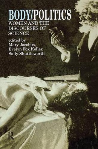 Бумажная книга «Body/Politics: Women and the Discourses of Science» - фото №1