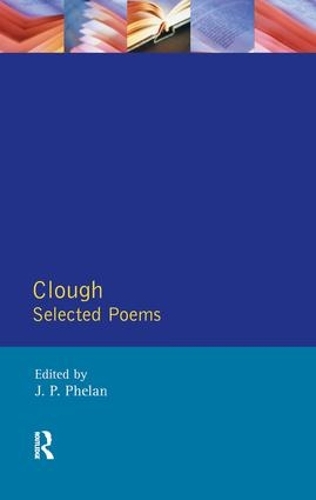 Бумажная книга «Clough: Selected Poems», авторов Артур Хью Клаф, Джозеф Фелан - фото №1
