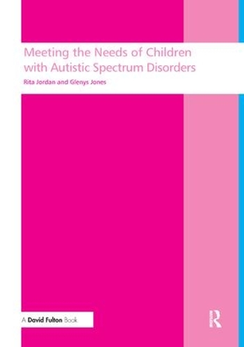 Бумажная книга «Meeting the needs of children with autistic spectrum disorders», авторов Гленис Джонс, Рита Джордан - фото №1