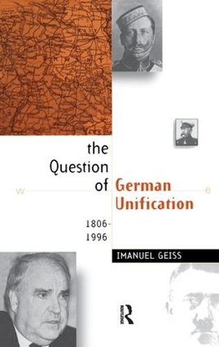 Бумажная книга «The Question of German Unification: 1806-1996», автор Имануэль Гайс - фото №1