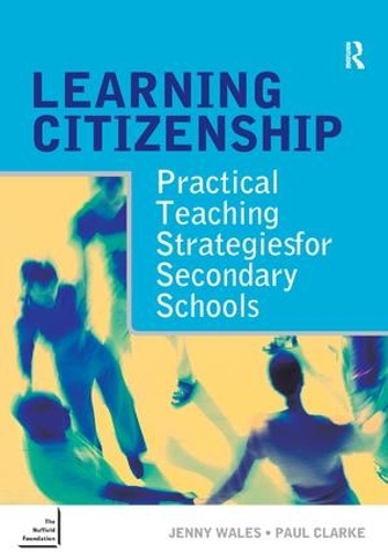 Бумажная книга «Learning Citizenship: Practical Teaching Strategies for Secondary Schools», авторов Дженни Уэльс, Пол Кларк - фото №1