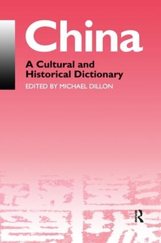Бумажная книга «China: A Cultural and Historical Dictionary», автор Майкл Диллон - фото №1