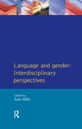 Бумажная книга «Language and Gender: Interdisciplinary Perspectives», автор Сара Миллс - фото №1
