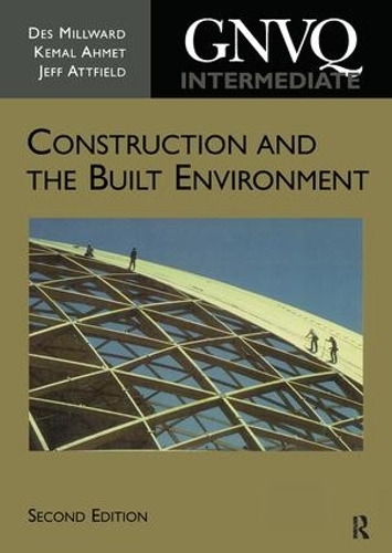 Паперова книга «Intermediate GNVQ Construction and the Built Environment», авторів Дез Міллуорд, Джефф Еттфілд, Кемаль Ахмет - фото №1