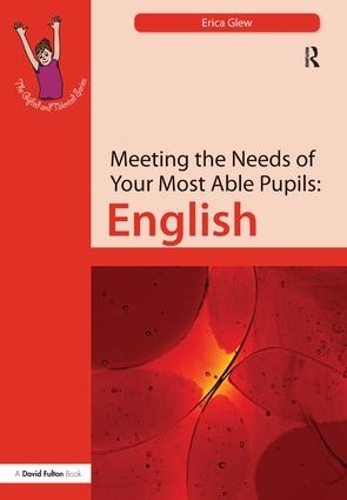 Паперова книга «Meeting the Needs of Your Most Able Pupils: English», автор Еріка Глю - фото №1