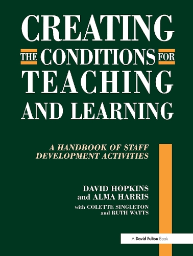 Паперова книга «Creating the Conditions for Teaching and Learning: A Handbook of Staff Development Activities», автор Альма Харріс - фото №1