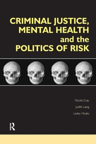 Паперова книга «Criminal Justice, Mental Health and the Politics of Risk» - фото №1