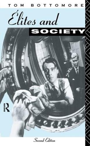 Бумажная книга «Elites and Society», автор Том Боттомор - фото №1