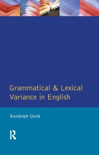 Бумажная книга «Grammatical and Lexical Variance in English», автор Рэндольф Квирк - фото №1