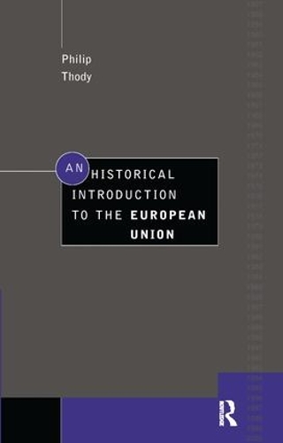Бумажная книга «An Historical Introduction to the European Union», автор Филип Тоди - фото №1