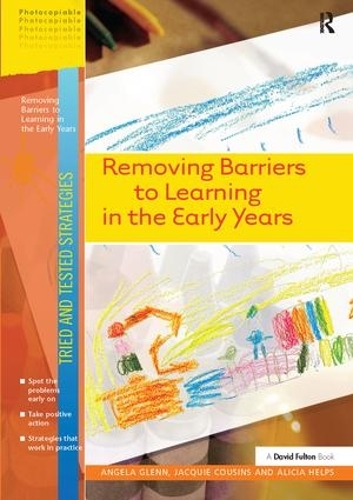 Паперова книга «Removing Barriers to Learning in the Early Years», авторів Алісія Хелпс, Анжела Гленн, Жакі Кузінс - фото №1