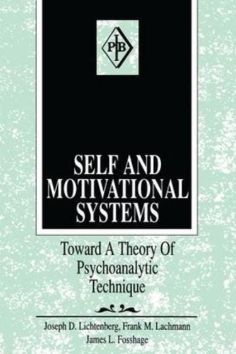 [object Object] «Self and Motivational Systems: Towards A Theory of Psychoanalytic Technique», авторов Фрэнк М. Лахман, Джеймс Л. Фоссхаге, Джозеф Д. Лихтенберг - фото №1